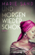 Buchcover von Und morgen wieder schön von Marie Sand