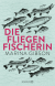 Buchcover von Die Fliegenfischerin von Marina Gibson