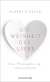 Buchcover von Die Weisheit der Liebe: Eine Philosophie der Lebensfreude von Albert Kitzler