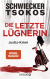 Buchcover von Die letzte Lügnerin: Justiz-Krimi von Florian Schwiecker, Prof. Dr. Michael Tsokos