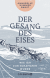 Buchcover von Der Gesang des Eises: Wie ich zur Schamanin wurde von Annabelle Wimmer Bakic
