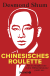 Buchcover von Chinesisches Roulette: Ein Ex-Mitglied der roten Milliardärskaste packt aus von Desmond Shum