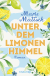 Buchcover von Unter dem Limonenhimmel: Roman von Marie Matisek