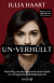 Buchcover von UN-VERHÜLLT: Mein Weg von der ultraorthodoxen Jüdin zur erfolgreichen Modedesignerin von Julia Haart