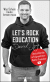 Let’s Rock Education