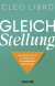 Buchcover von Gleichstellung: Sex zwischen Wunsch und Wirklichkeit. Ein feministischer Selbstversuch von Cleo Libro