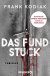 Buchcover von Das Fundstück: Thriller von Frank Kodiak