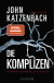 Buchcover von Die Komplizen. Fünf Männer, fünf Mörder, ein perfider Plan: Psychothriller von John Katzenbach