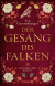 Buchcover von Der Gesang des Falken: Historischer Roman von Lea Gerstenberger
