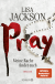Buchcover von Pray - Meine Rache findet euch: Thriller von Lisa Jackson