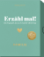 Produktbild von Erzähl mal! Familie: Das Fragespiel, das euch einander näherbringt von Elma van Vliet