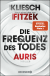 Buchcover von Die Frequenz des Todes: Auris. Nach einer Idee von Sebastian Fitzek von Vincent Kliesch