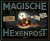 Produktbild von Magische Hexenpost: Mit 5 Briefen und geheimen Zaubersprüchen von Annie Atkins