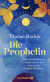 Buchcover von Die Prophetin: Neue Botschaften des Propheten mit der Stimme des Göttlich-Weiblichen von Chelan Harkin