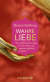 Buchcover von Wahre Liebe: Der buddhistische Weg, mit sich selbst und anderen glücklich zu leben von Sharon Salzberg