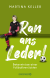 Buchcover von Ran ans Leder!: Bekenntnisse einer Fußballverrückten von Martina Keller