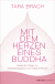 Buchcover von Mit dem Herzen eines Buddha: Heilende Wege zu Selbstakzeptanz und Lebensfreude von Tara Brach