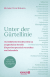 Buchcover von Unter der Gürtellinie: Unerklärliche Beschwerden im urogenitalen Bereich körpertherapeutisch verstehen und behandeln von Renate Bruckmann