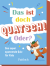 Produktbild von Das ist doch Quatsch! Oder?: Das super spannende Quiz für Kids
