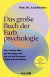 Buchcover von Das große Buch der Farbpsychologie: Was Farben über uns aussagen und wie wir sie für unser Leben nutzen können von Prof. Dr. Axel Buether