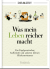 Produktbild von Was mein Leben reicher macht: Von Vogelgezwitscher, Kaffeeduft und anderen kleinen Glücksmomenten von DIE ZEIT