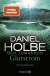 Buchcover von Glutstrom: Kriminalroman von Daniel Holbe, Ben Tomasson