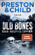 Buchcover von Old Bones - Das neunte Opfer: Thriller von Douglas Preston, Lincoln Child