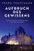 Buchcover von Aufbruch des Gewissens: Eine Geschichte der Deutschen von 1942 bis heute von Frank Trentmann
