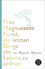 Buchcover von Frau Magnussons Kunst, die letzten Dinge des Lebens zu ordnen von Margareta Magnusson