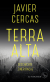 Buchcover von Terra Alta: Geschichte einer Rache von Javier Cercas