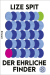 Buchcover von Der ehrliche Finder: Roman von Lize Spit