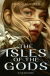 Buchcover von The Isles of the Gods: Band 1 von Amie Kaufman