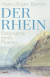 Buchcover von Der Rhein: Biographie eines Flusses von Hans Jürgen Balmes