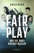 Buchcover von Fair Play: Spiel mit, sonst verlierst du alles! von Kerstin Gulden