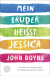 Buchcover von Mein Bruder heißt Jessica von John Boyne