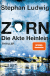 Buchcover von Zorn – Die Akte Heinlein: Thriller von Stephan Ludwig