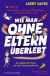Buchcover von Wie man ohne Eltern überlebt – Die galaktische Reise auf dem Piratenschiffsofa von Larry Hayes