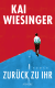 Buchcover von Zurück zu ihr von Kai Wiesinger