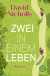 Buchcover von Zwei in einem Leben: Roman von David Nicholls