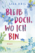 Buchcover von Bleib doch, wo ich bin: Roman von Lisa Keil