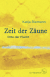 Buchcover von Zeit der Zäune: Orte der Flucht von Katja Riemann