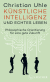 Buchcover von Künstliche Intelligenz und echtes Leben: Philosophische Orientierung für eine gute Zukunft von Christian Uhle
