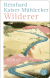 Buchcover von Wilderer: Roman von Reinhard Kaiser-Mühlecker