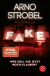 Buchcover von Fake – Wer soll dir jetzt noch glauben?: Psychothriller von Arno Strobel