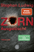 Buchcover von Zorn – Ausgelöscht: Thriller von Stephan Ludwig