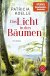 Buchcover von Das Licht in den Bäumen: Ein Sehnsuchtswald-Roman von Patricia Koelle