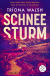 Buchcover von Schneesturm: Thriller von Tríona Walsh