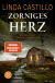 Buchcover von Zorniges Herz: Thriller von Linda Castillo