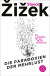 Buchcover von Die Paradoxien der Mehrlust: Ein Leitfaden für die Nichtverwirrten von Slavoj Žižek