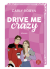 Buchcover von Drive Me Crazy von Carly Robyn